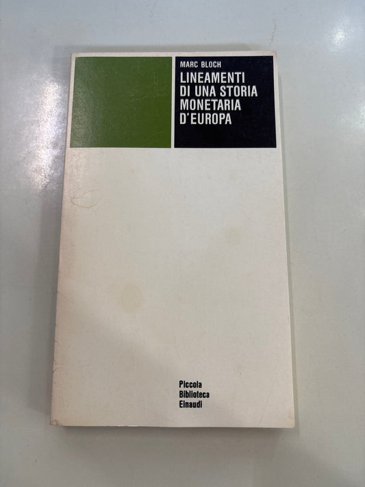 Lineamenti di una storia monetaria d’Europa Bloch Einaudi Piccola Bib. Mercatino Usato Crotone