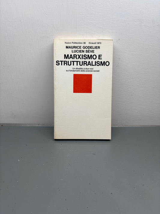 Marxismo e strutturalismo Godelier Seye libro usato scienze sociali Mercatino Usato Crotone